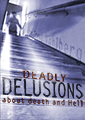 Deadly Delusions